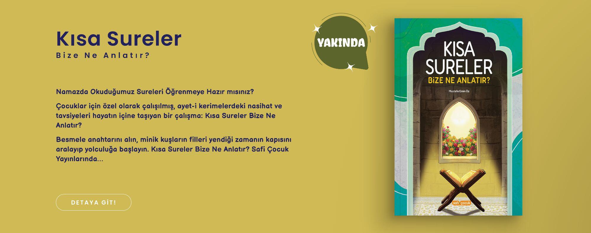 Kısa Sureler Bize Ne Anlatır - Yakında