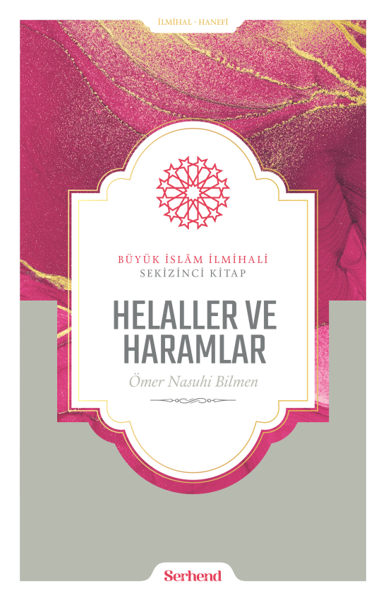 Büyük İslâm İlmihali - Helaller ve Haramlar - 1
