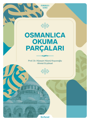 Osmanlıca Okuma Parçaları - Serhend Yayınları