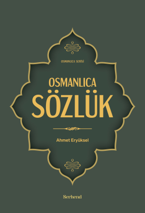 Osmanlıca Sözlük (Ciltli) - Serhend Yayınları
