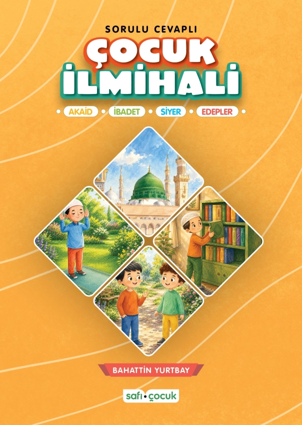 Sorulu Cevaplı Çocuk İlmihali - 1